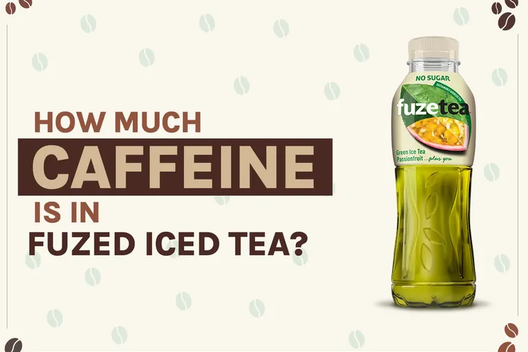 How Much Caffeine Is in Fuze Iced Tea? 2026 Breakdown