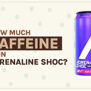 How Much Caffeine Is in Adrenaline Shoc Energy Drink? 2026 Breakdown