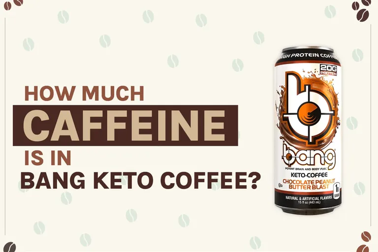 How Much Caffeine Is in Bang Keto Coffee? 2026 Breakdown