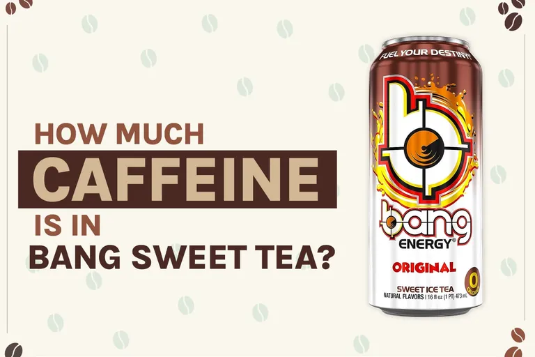 How Much Caffeine Is In Bang Sweet Tea? 2026 Breakdown