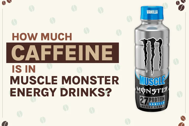 How Much Caffeine is in Muscle Monster Energy Drinks? 2026 Breakdown