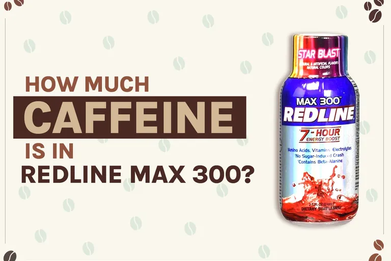How Much Caffeine Is in Redline Max 300 Energy Drinks? 2026 Breakdown