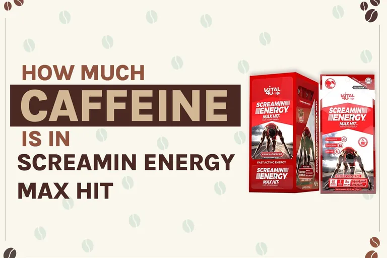 How Much Caffeine Is in Screamin Energy Max Hit? 2026 Breakdown